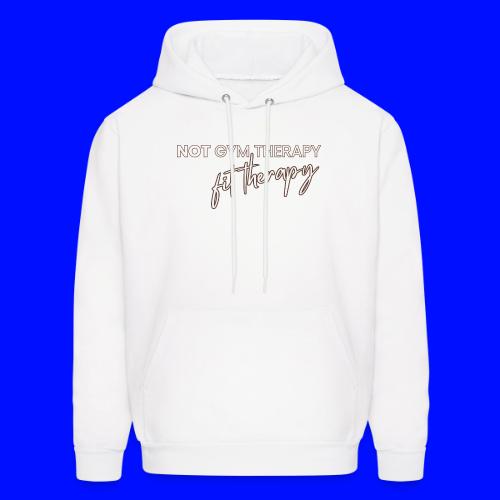 not gym therapy - Men's Hoodie