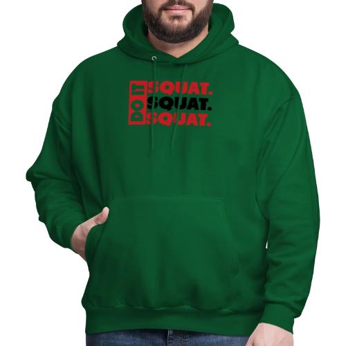 Do It. Squat.Squat.Squat - Men's Hoodie