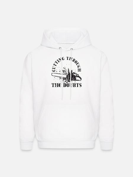 Cutting through the doubts - Chainsaw - Men's Hoodie - white