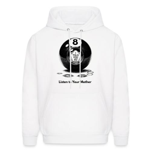 Sarcastic Mom T-Shirt Magic 8-Ball Oracle - Men's Hoodie