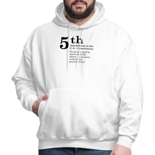 Fifth Amendment Clause (black letters) - Men's Hoodie