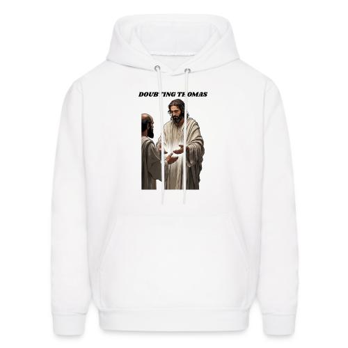 Doubting Thomas Resurrection T Shirt, Gift - Men's Hoodie