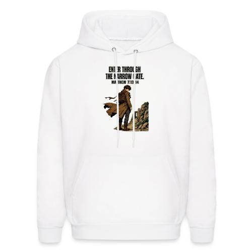 Enter Through the Narrow Gate | Matthew 7:13-14 - Men's Hoodie