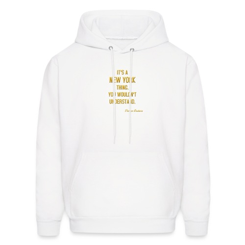 IT S A NEW YORK THING GOLD - Men's Hoodie