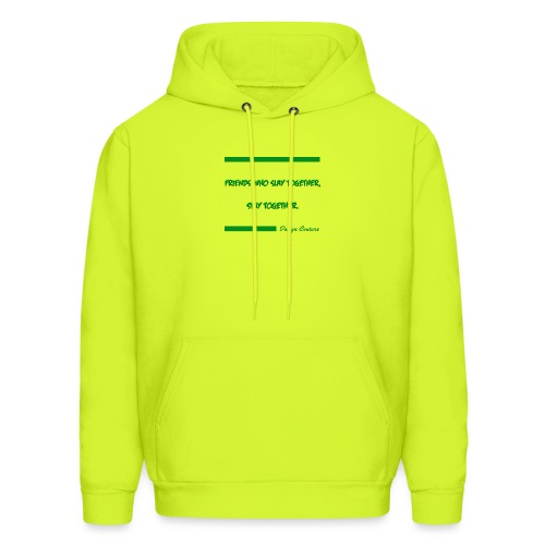 FRIENDS WHO SLAY TOGETHER STAY TOGETHER GREEN - Men's Hoodie