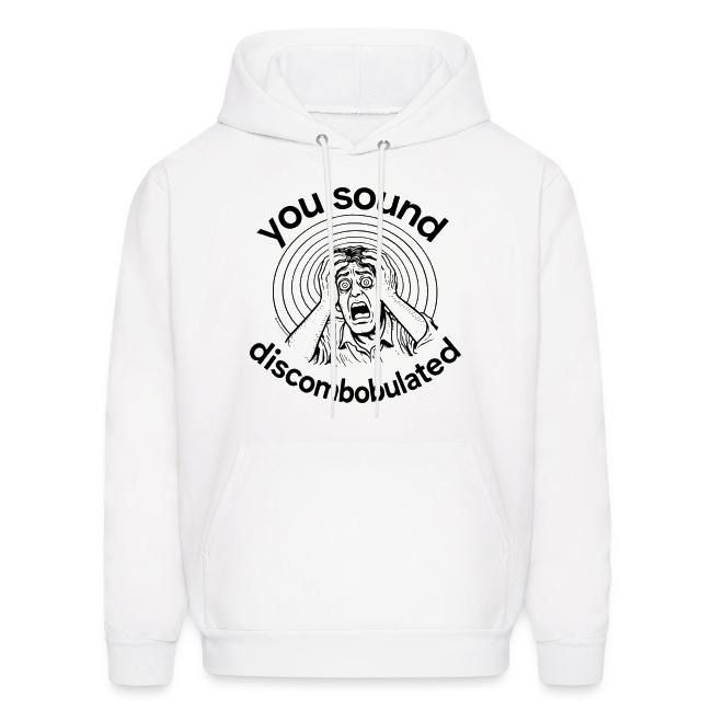 You Sound Discombobulated