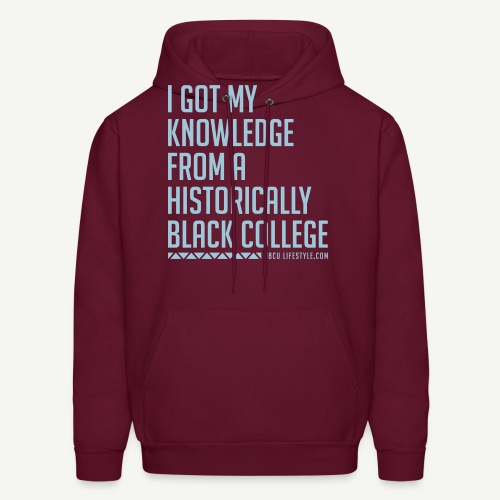 I Got My Knowledge From a Black College - Men's Hoodie