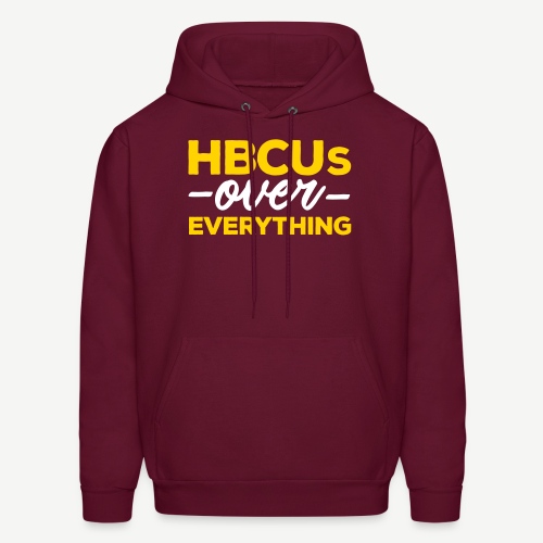 HBCUs Over Everything - Men's Hoodie