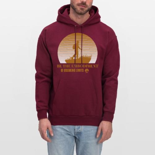Be The Embodiment Of Breaking Limits - Men's Hoodie