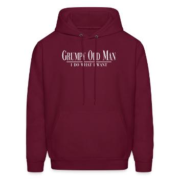 Grumpy Old I Do W I Want Grouchy Bad Tempered - Men's Hoodie - burgundy - Front - Elias (183cm)