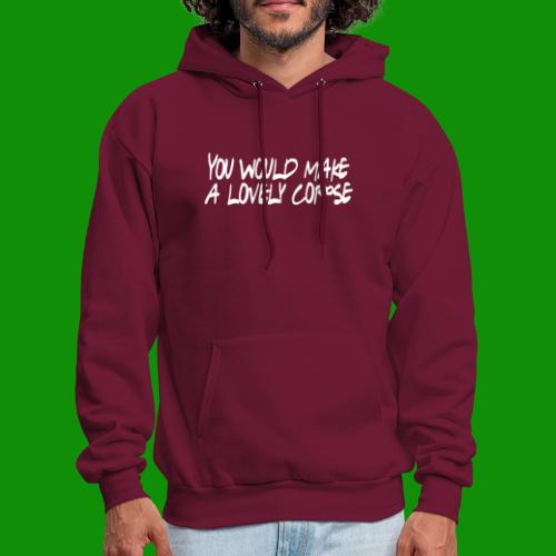 You Would Make a Lovely Corpse - Men's Hoodie