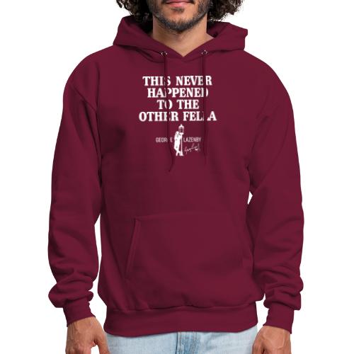 This Never Happened To The Other Fella WHITE - Men's Hoodie