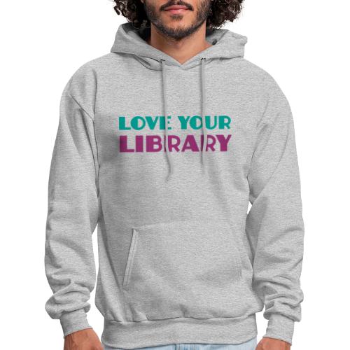 Love Your Library - Men's Hoodie