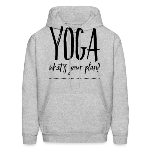 yoga what's your plan - Men's Hoodie