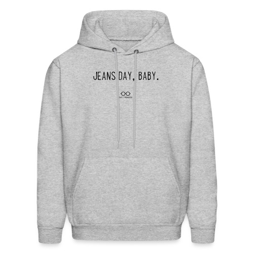 Jeans Day, Baby. (black text) - Men's Hoodie