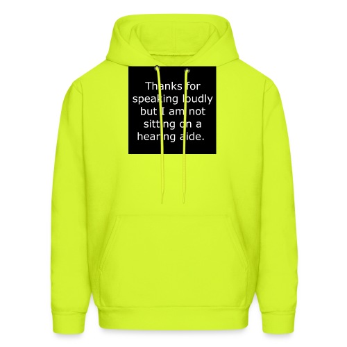 THANKS FOR SPEAKING LOUDLY BUT i AM NOT SITTING... - Men's Hoodie