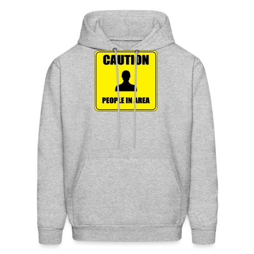 Caution People in area - Men's Hoodie