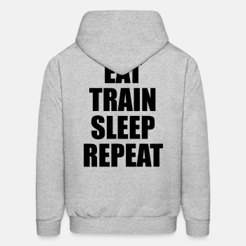 Eat train sleep repeat - Hoodie for men