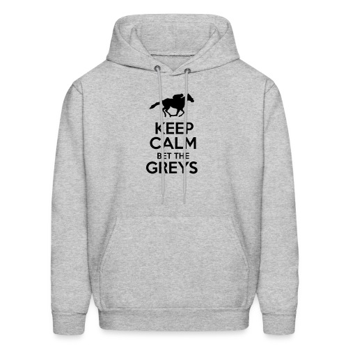 Keep Calm Bet The Greys - Men's Hoodie