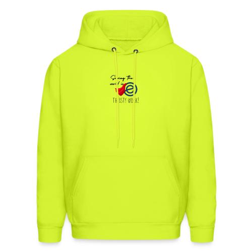 Thirsty Work Light - Men's Hoodie