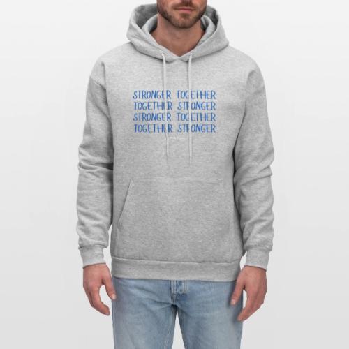 STRONGER TOGETHER - Men's Hoodie