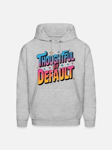 Thoughtful by Default - Men's Hoodie - heather gray