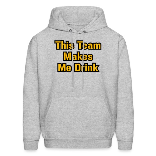 This Team Makes Me Drink (Football) - Men's Hoodie