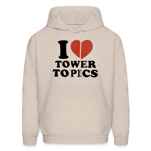 I Love Tower Topics - Men's Hoodie