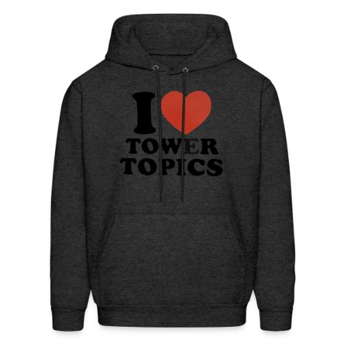 I Love Tower Topics - Men's Hoodie