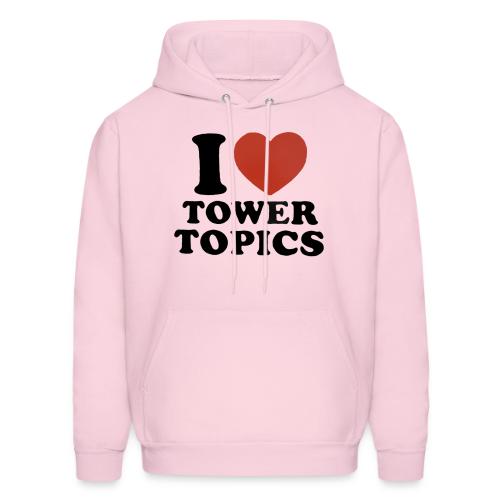 I Love Tower Topics - Men's Hoodie