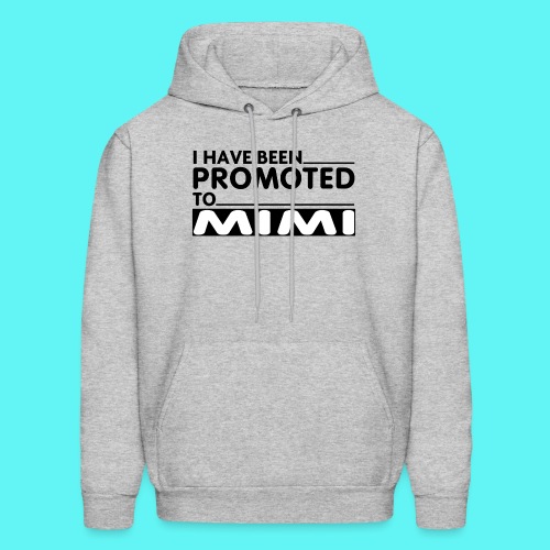 PROMOTED TO MIMI - Men's Hoodie