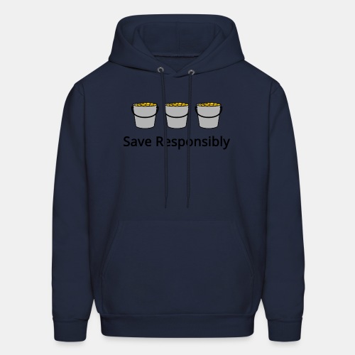 Save Responsibly - Three buckets with money - Men's Hoodie