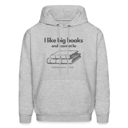I like Big Books and I Cannot Lie - Molleton à capuche pour hommes