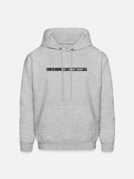 I may be wrong - Men's Hoodie - heather gray