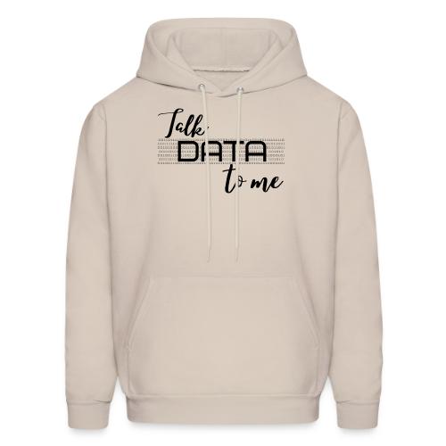 Talk Data to Me (Light) - Men's Hoodie