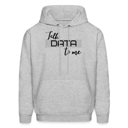 Talk Data to Me (Light) - Men's Hoodie