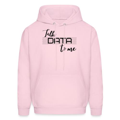 Talk Data to Me (Light) - Men's Hoodie