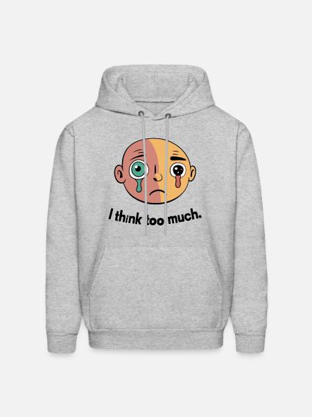 I Think Too Much: Ugly Baby Design - Men's Hoodie - heather gray