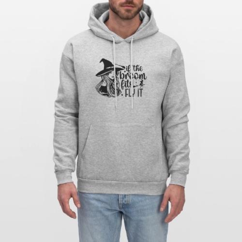If The Broom Fits! - Men's Hoodie