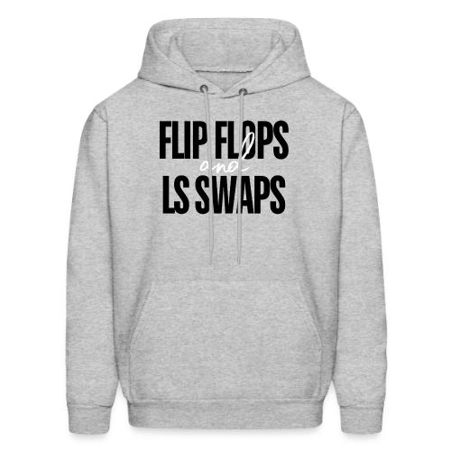 Flip Flops & LS Swaps - Men's Hoodie