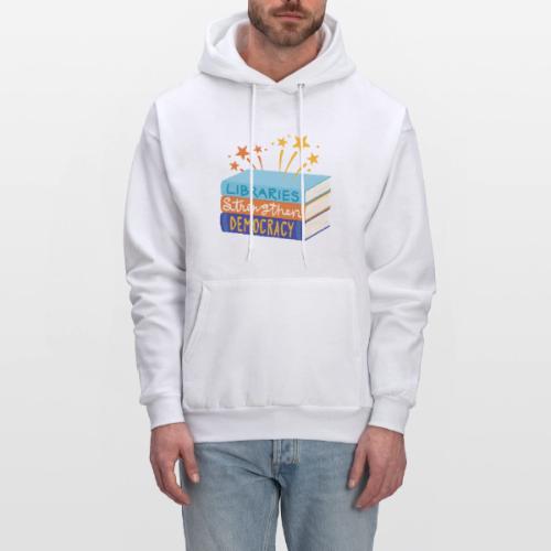 Libraries Strengthen Democracy - Men's Hoodie