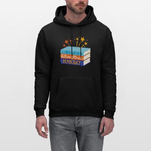 Libraries Strengthen Democracy - Men's Hoodie