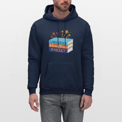 Libraries Strengthen Democracy - Men's Hoodie
