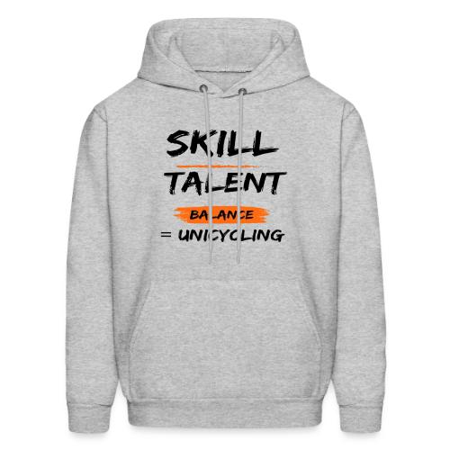 Skill Talent Balance = Unicycling - Men's Hoodie