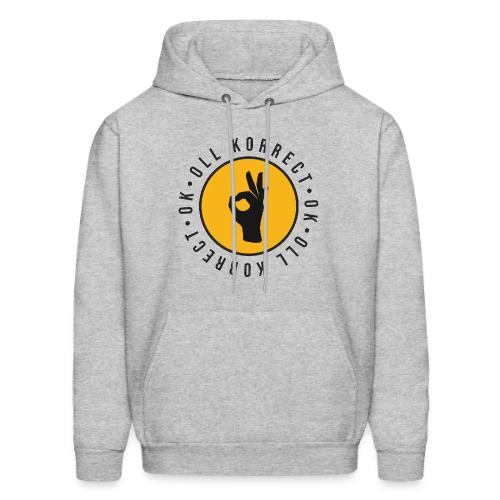 O.K., Oll Korrect - Men's Hoodie