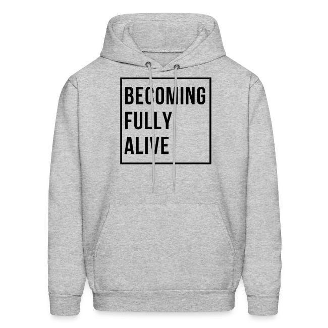 Becoming Fully Alive (in Black)