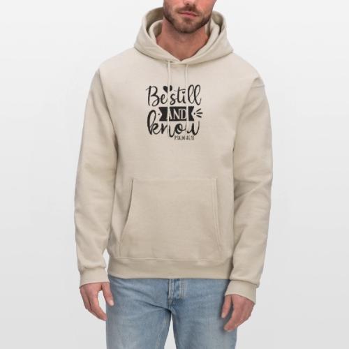 Be Still and Know Psalm Scripture - Men's Hoodie