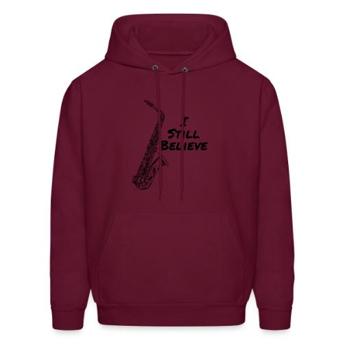I Still Believe - Men's Hoodie