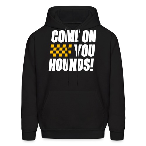 Come On You Hounds! - Men's Hoodie