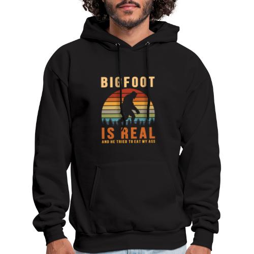 Bigfoot Is Real And He Tried To Eat My Ass Funny - Men's Hoodie